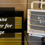 Best Propane Garage Heaters