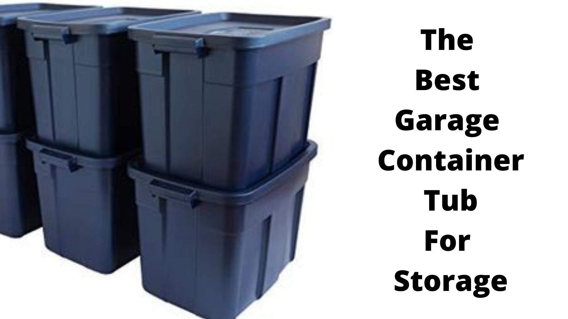 The Best Garage Container Tub For Storage